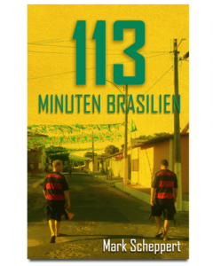 113 Minuten Brasilien Buch Cover